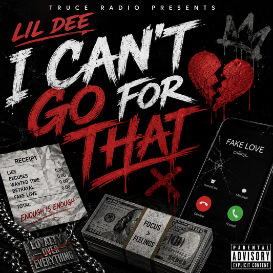 LIL Dee - 🚫 I CAN'T GO FOR THAT