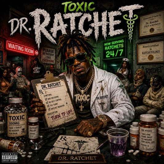 Toxic – Dr. Ratchet