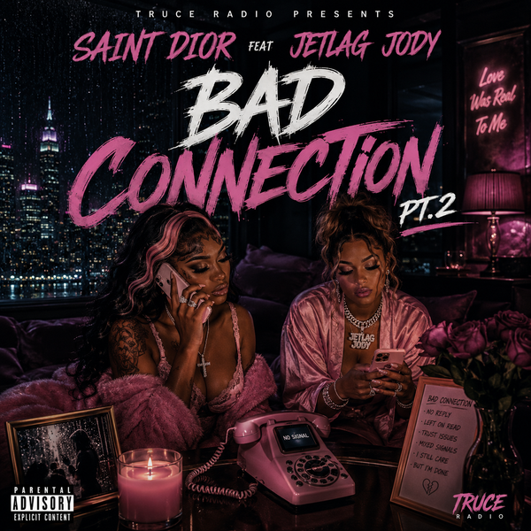 Saint Dior feat. Jetlag Jody – Bad Connection Pt. 2
